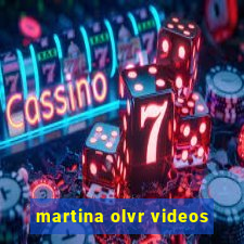 martina olvr videos